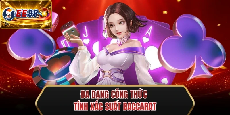 da dang cong thuc tinh xac suat baccarat da dang cong thuc tinh xac suat baccarat